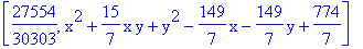 [27554/30303, x^2+15/7*x*y+y^2-149/7*x-149/7*y+774/7]